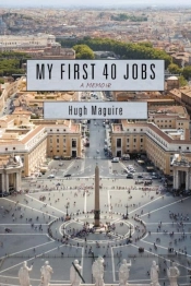 My First 40 Jobs