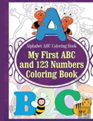 My First Abc And 123 Numbers Coloring Book