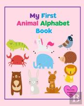 My First Animal Alphabet Book