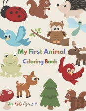 My First Animal Coloring Book For Kids Ages 2-4
