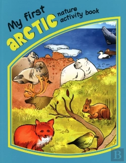 Bertrand.pt - My First Arctic Nature Activity Book