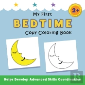 My First Bedtime Copy Coloring Book: Hel