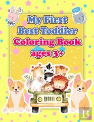 My First Best Toddler Coloring Book Ages 3+