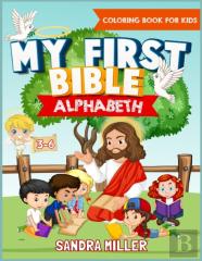 My First Bible Alphabet Coloring Book For Kids 3-6