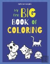 My First Big Book Of Coloring