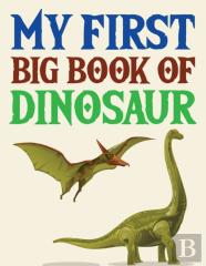 My First Big Book Of Dinosaur
