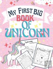 My First Big Book Of Unicorn