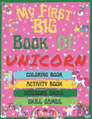 My First Big Book Of Unicorn