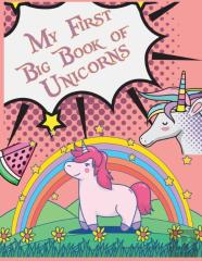 My First Big Book Of Unicorns