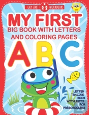 My First Big Book With Letters And Coloring Pages