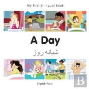My First Bilingual Book -  A Day (English-Farsi)