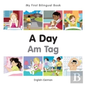My First Bilingual Book -  A Day (English-German)