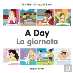Bertrand.pt - My First Bilingual Book -  A Day (English-Italian)