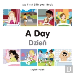 Bertrand.pt - My First Bilingual Book -  A Day (English-Polish)