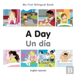 Bertrand.pt - My First Bilingual Book -  A Day (English-Spanish)