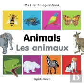 My First Bilingual Book -  Animals (English-French)