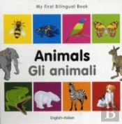 My First Bilingual Book -  Animals (English-Italian)