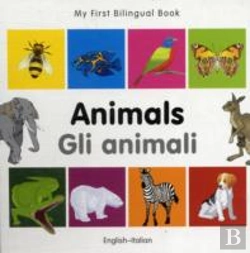 Bertrand.pt - My First Bilingual Book -  Animals (English-Italian)