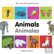 My First Bilingual Book -  Animals (English-Spanish)