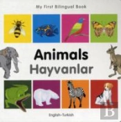My First Bilingual Book -  Animals (English-Turkish)