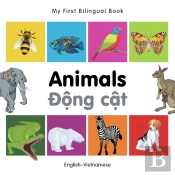 My First Bilingual Book -  Animals (English-Vietnamese)