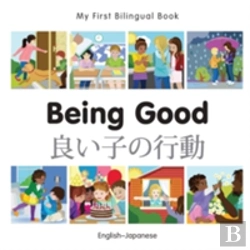 Bertrand.pt - My First Bilingual Book -  Being Good (English-Japanese)