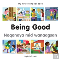 Bertrand.pt - My First Bilingual Book -  Being Good (English-Somali)