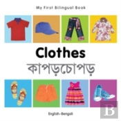 My First Bilingual Book -  Clothes (English-Bengali)