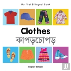 Bertrand.pt - My First Bilingual Book -  Clothes (English-Bengali)