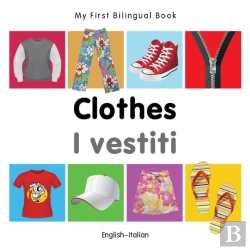 Bertrand.pt - My First Bilingual Book -  Clothes (English-Italian)