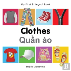 Bertrand.pt - My First Bilingual Book -  Clothes (English-Vietnamese)