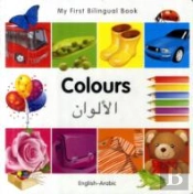 My First Bilingual Book -  Colours (English-Arabic)