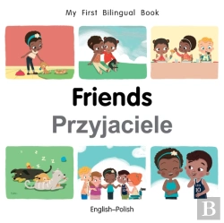 Bertrand.pt - My First Bilingual Book-Friends (English-Polish)