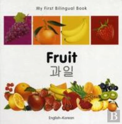 Bertrand.pt - My First Bilingual Book -  Fruit (English-Korean)