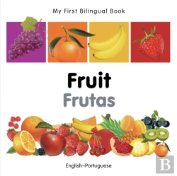 Bertrand.pt - My First Bilingual Book -  Fruit (English-Portuguese)