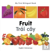 My First Bilingual Book -  Fruit (English-Vietnamese)