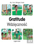 My First Bilingual Book-Gratitude (English-Polish)