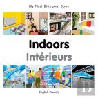 My First Bilingual Book -  Indoors (English-French)