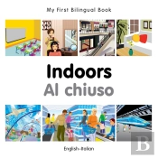 My First Bilingual Book -  Indoors (English-Italian)