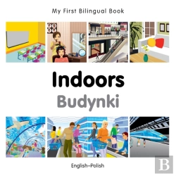 Bertrand.pt - My First Bilingual Book -  Indoors (English-Polish)
