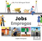 My First Bilingual Book -  Jobs (English-Portuguese)