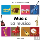 My First Bilingual Book -  Music (English-Italian)