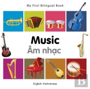 My First Bilingual Book -  Music (English-Vietnamese)