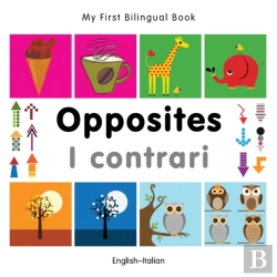 Bertrand.pt - My First Bilingual Book -  Opposites (English-Italian)