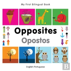 Bertrand.pt - My First Bilingual Book -  Opposites (English-Portuguese)