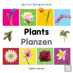 Bertrand.pt - My First Bilingual Book -  Plants (English-German)