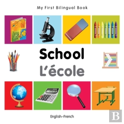 Bertrand.pt - My First Bilingual Book -  School (English-French)