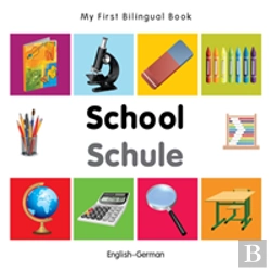 Bertrand.pt - My First Bilingual Book -  School (English-German)