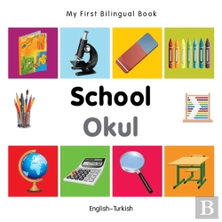 Bertrand.pt - My First Bilingual Book -  School (English-Turkish)