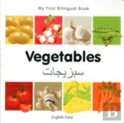 My First Bilingual Book -  Vegetables (English-Farsi)